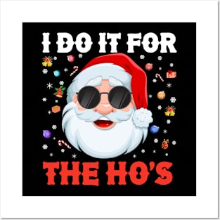 I Do It For The Ho's Santa Christmas Posters and Art